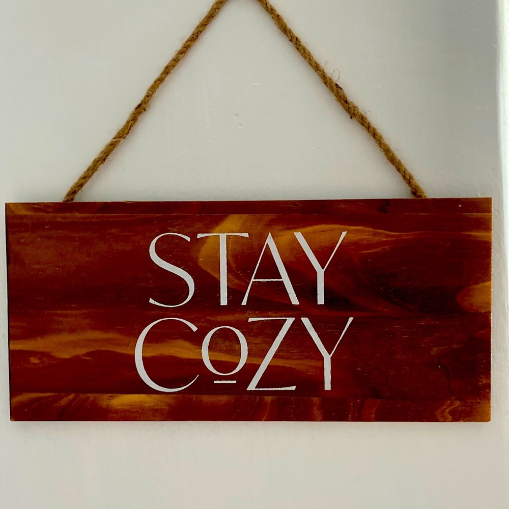 Stay cozy wood sign